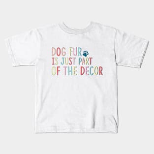 Retro  Dog fur is just part of the decor, Tshirt for Dog Lovers Kids T-Shirt